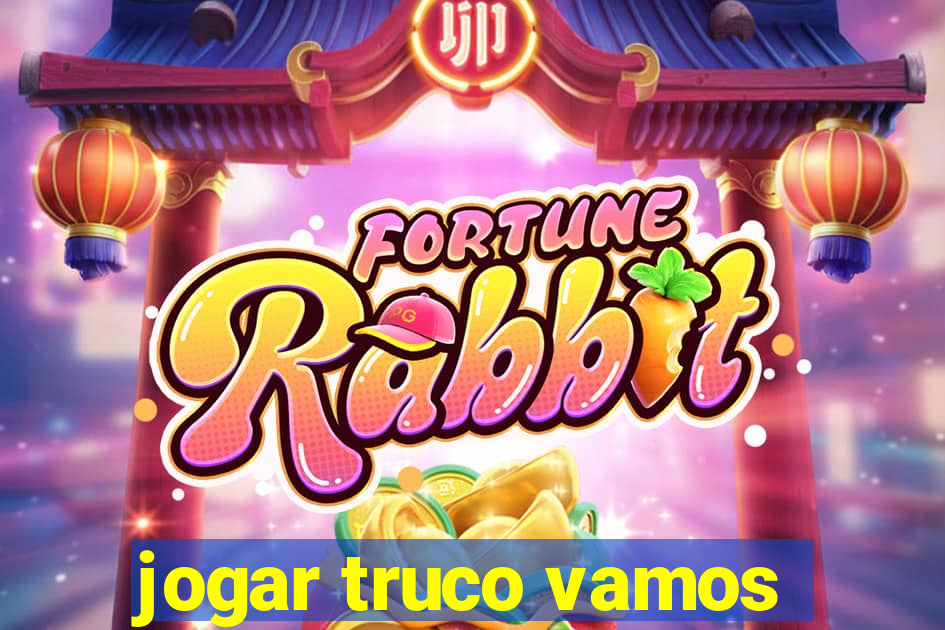 jogar truco vamos